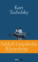 Schloß Gripsholm Rheinsberg, Kurt Tucholsky 